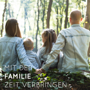Mit der Familie Zeit verbringen 300x300 - Mit der Familie Zeit verbringen