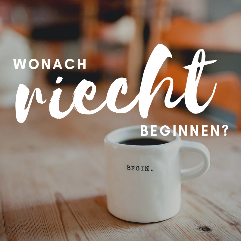 181231 wa - Wonach riecht Beginnen?