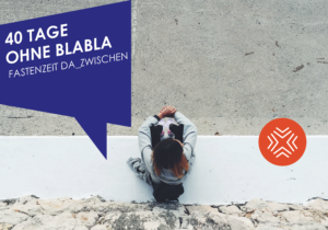 blabla slogan 4 300x210 - 40 Tage ohne blabla - Fastenzeit 2019