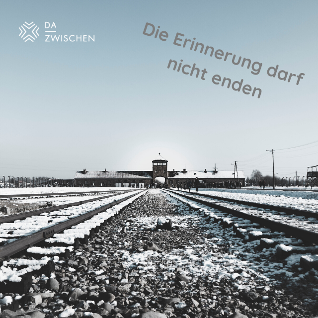 27.1. - Die Erinnerung darf nicht enden