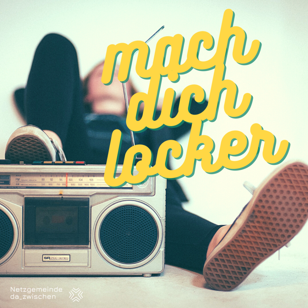 Lockerungen 1024x1024 - Mach Dich locker!