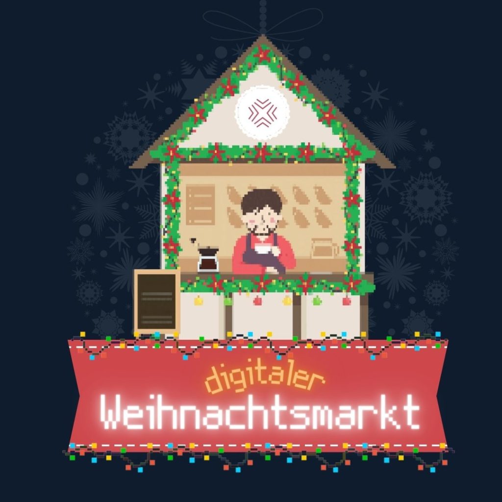 digitaler Weihnachtsmarkt 1024x1024 - Platz für Begegnung