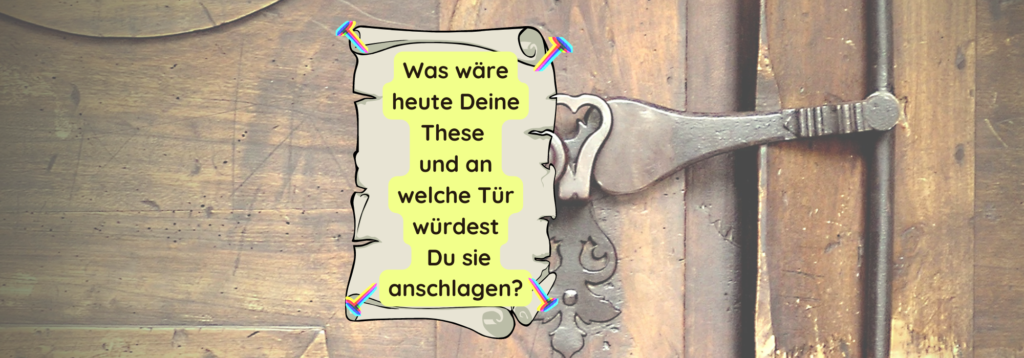 Zwischenueberschrift hinzufuegen 2000 × 700 px 1024x358 - Eure These 2022 an Euren Türen