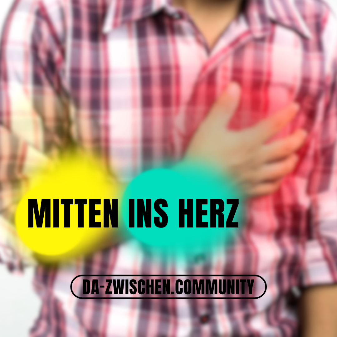 mitten ins herz