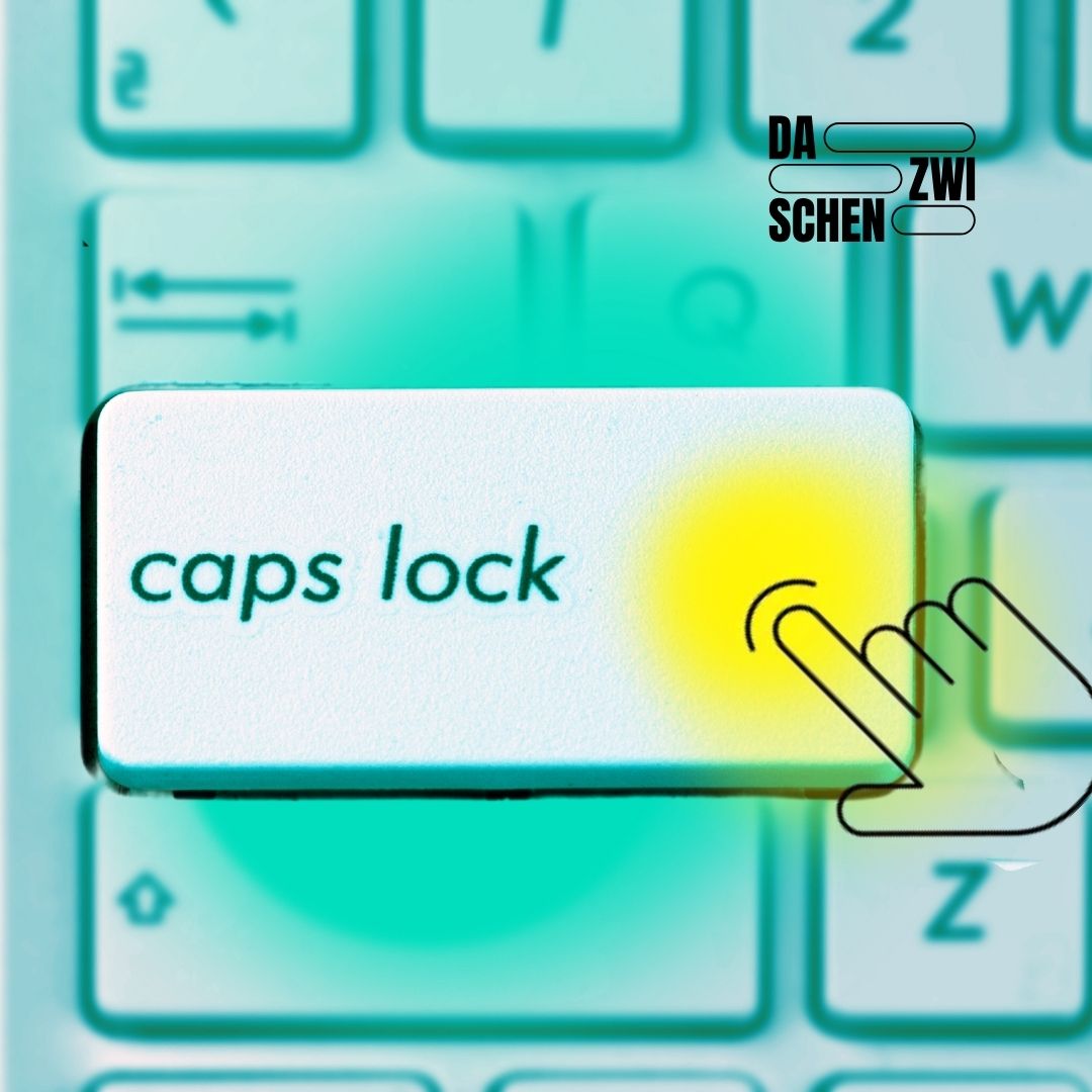 20231020 1 - CAPS Lock heute