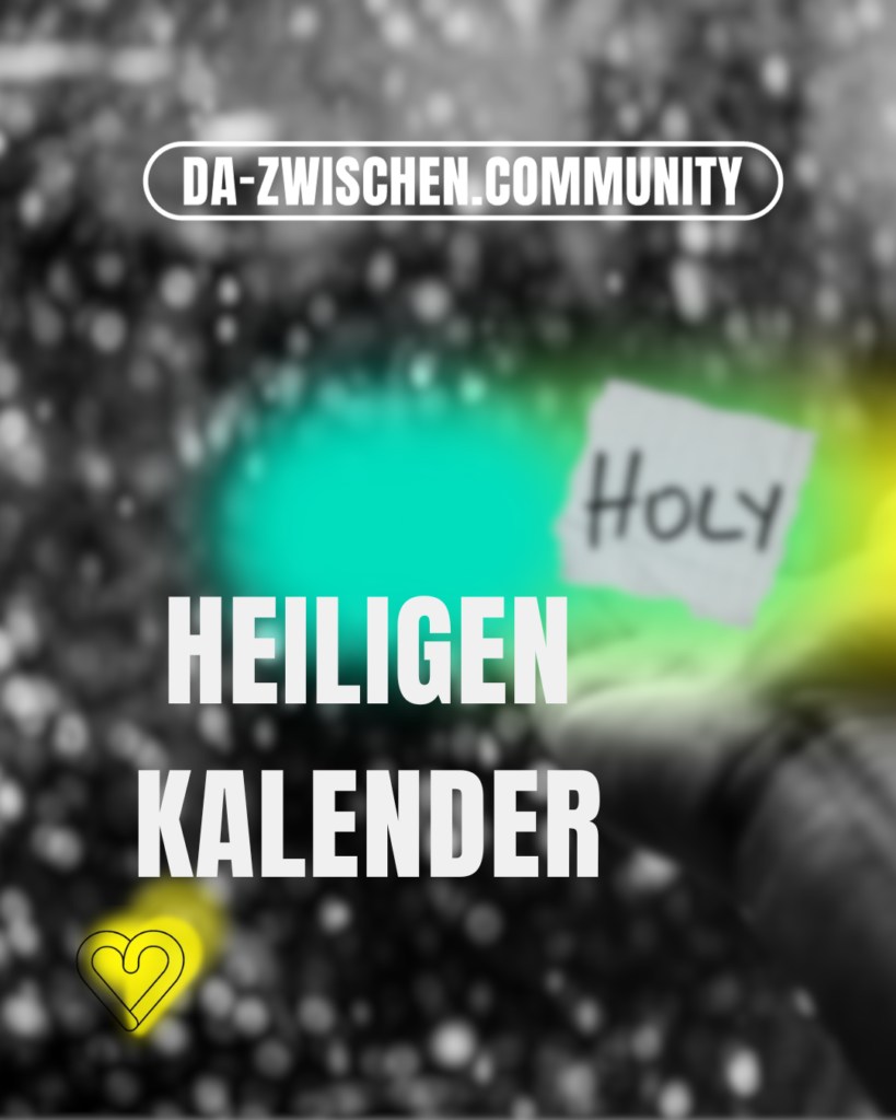 1 819x1024 - HEiligen-Kalender der DA-Zwischen Community