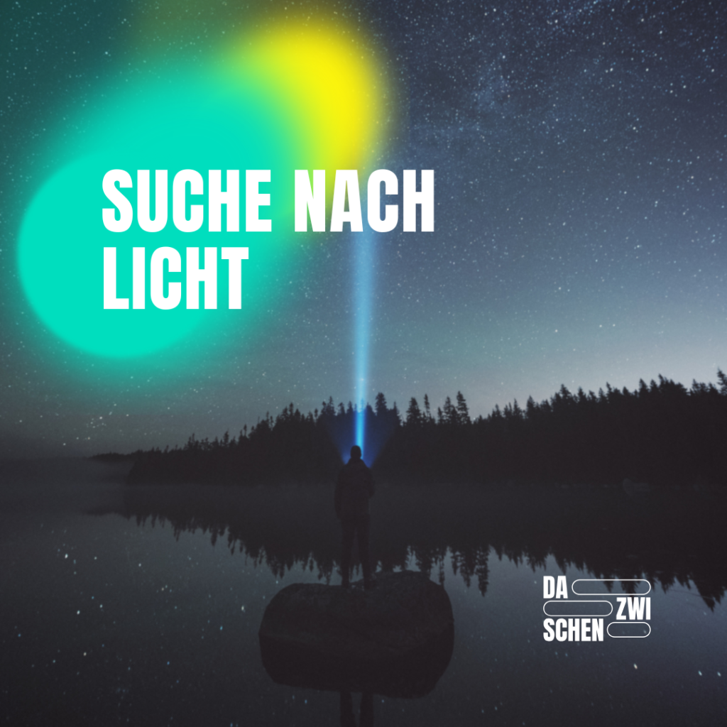 SUCHE NACH LICHT 1024x1024 - Auf der Suche nach Licht