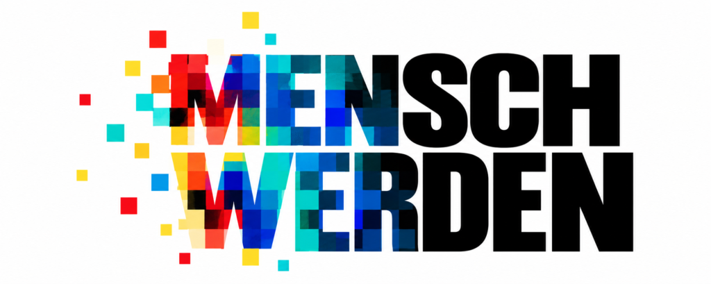 MENSCH WERDEN im Pixelmosaik1 1024x409 - mensch werden
